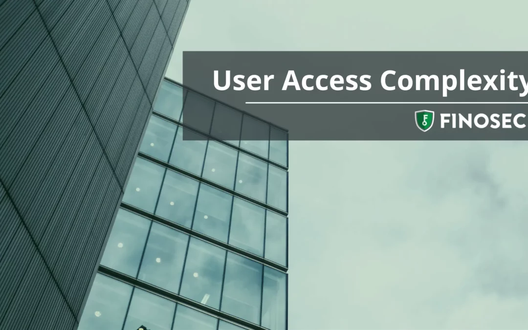User Access Complexity