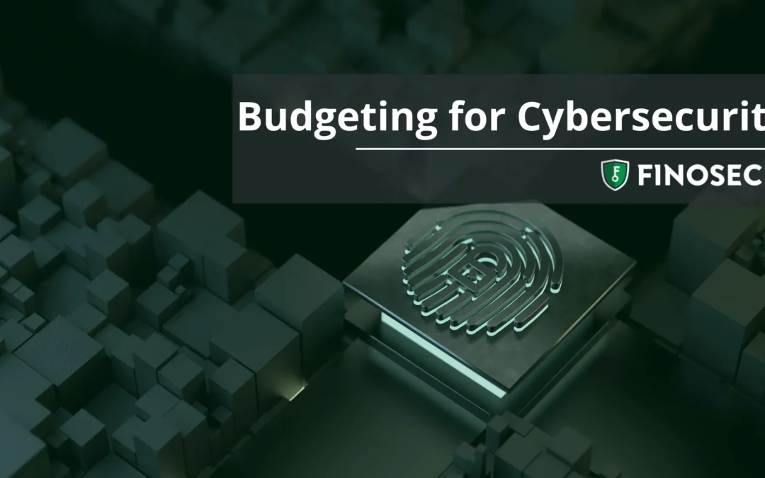 Budgeting for Cybersecurity
