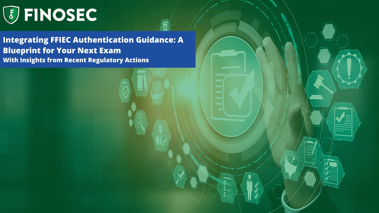 Integrating FFIEC Authentication Guidance: A Blueprint for Your Next ...