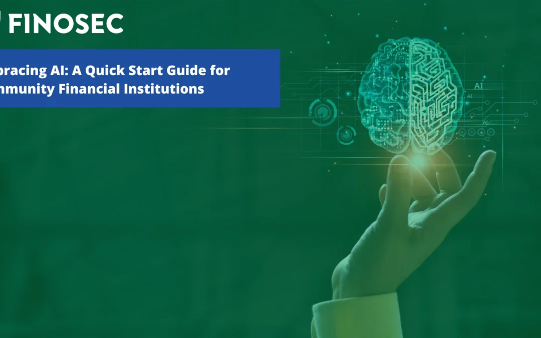 Embracing AI: A Quick Start Guide for Community Financial Institutions