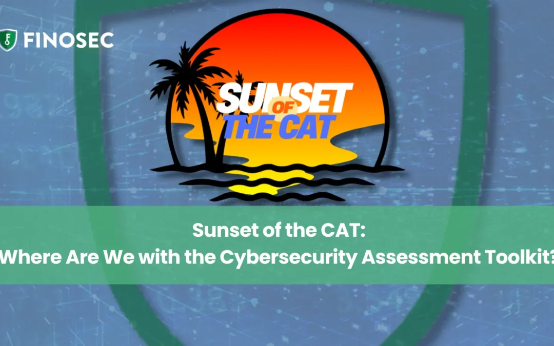 Sunset of the CAT: Where Are We with the Cybersecurity Assessment Toolkit?