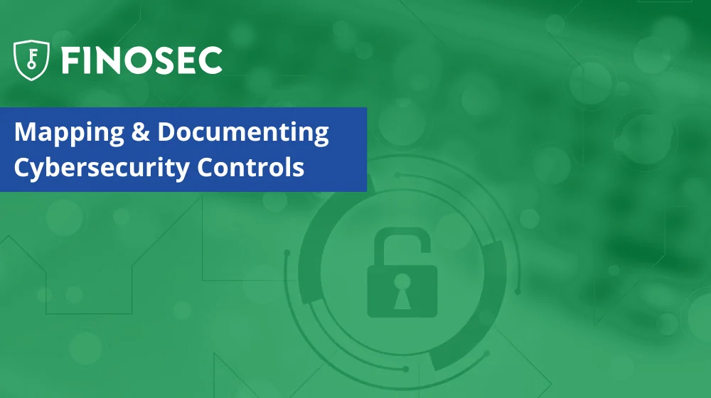 Step 2 in Replacing the FFIEC CAT: Mapping & Documenting Your Information Security Controls